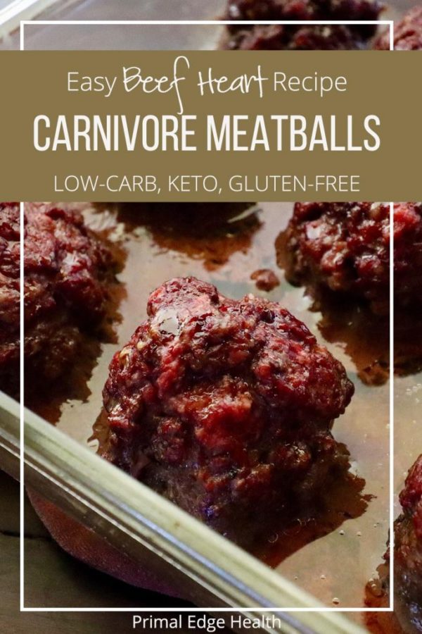 Carnivore Meatballs with Beef Heart